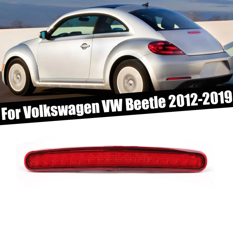 

For Volkswagen VW Beetle 2012-2019 High Mount Brake Light Third Warning Brake Stop Light Siganl Lamp Car Accessories 5C5945097B