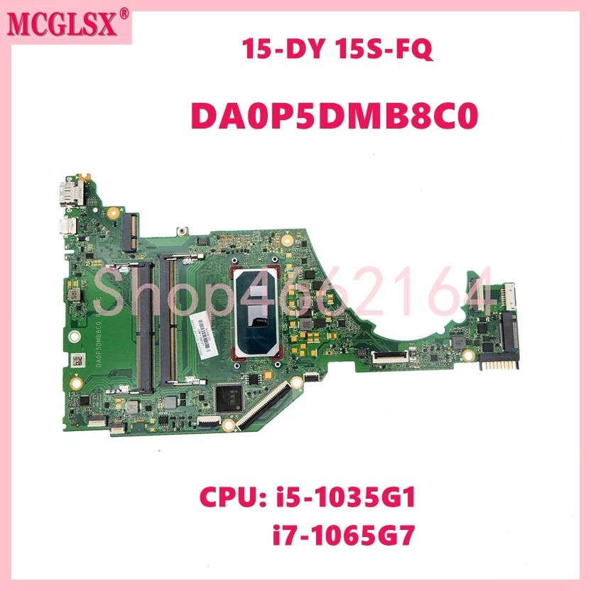 

DA0P5DMB8C0 With CPU:i5-1035G1 i7-1065G7 Mainboard For HP Pavilion TPN-Q222 15-DY 15S-FQ Laptop Motherboard 100% Tested OK