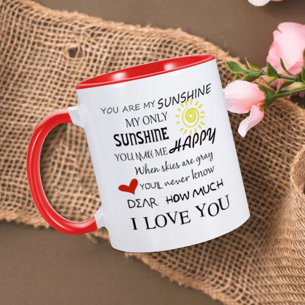 Inspirational Love Coffee Mug You Are My Sunshine 11oz Coffee Water Tea Cup Valentine's Day Present for Couple Husband Boyfriend