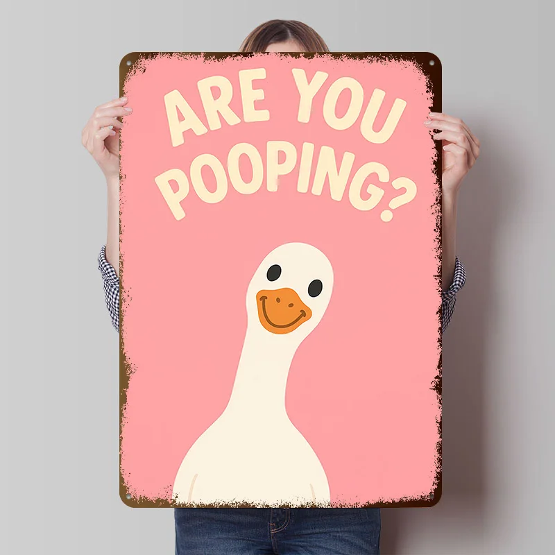 Are You Pooping Silly Goose Bathroom Printing Poster Customized Retro Wall Art Vintage Metal Signs for Office Decoration Gaming