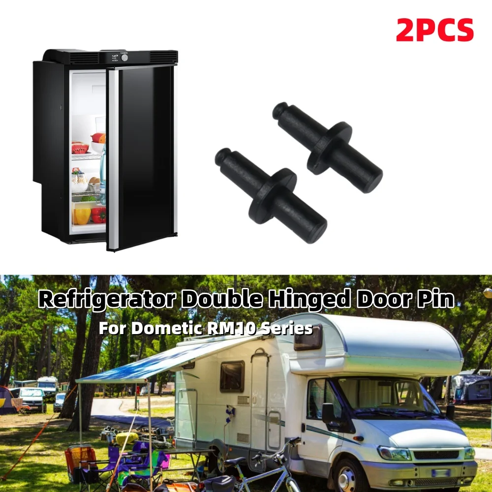 

2PCS Caravan Refrigerator Door Double Hinged Pin 295246165 Motorhome Accessories For Dometic RM10 Series Refrigerator Door