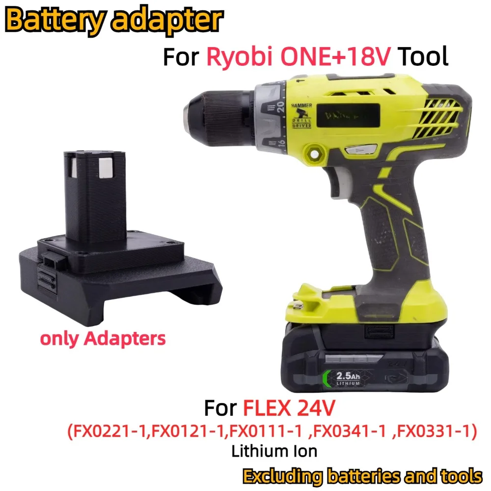 Adapter/Converter For FLEX 24V Li-ion (FX0221-1,FX0121-1,FX0111-1 ,FX0341-1 ,FX0331-1) TO Ryobi ONE+18V Cordless Tools Battery