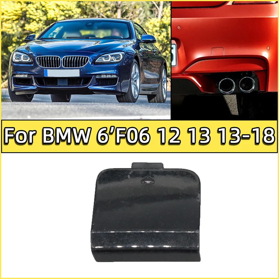 

Rear Bumper Towing Hook Cover Cap Hauling Trailer Shell For Bmw 6 Series F06 F12 F13 M6 M-Sport Bumper 2013-2018 51128052679