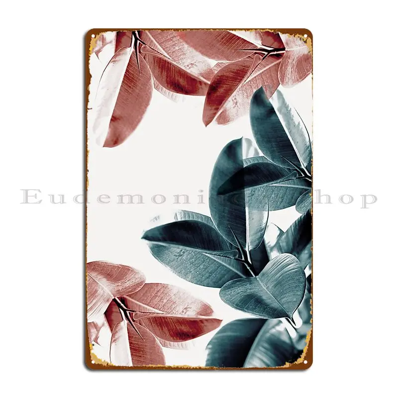Rubber Plant Leaves Green And Pink Leaves Tropical Ficus Art Metal Signs Vintage Wall Decor Design Club Designs Tin Sign Poster