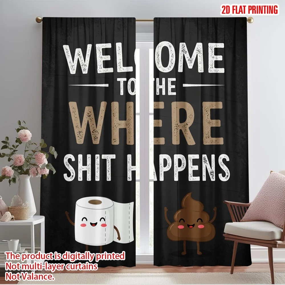 

2pcs 2D flat printing Party Curtains Welcome To The Place Shit Happens Polyester Fabric Without Electricity Family Party Use for