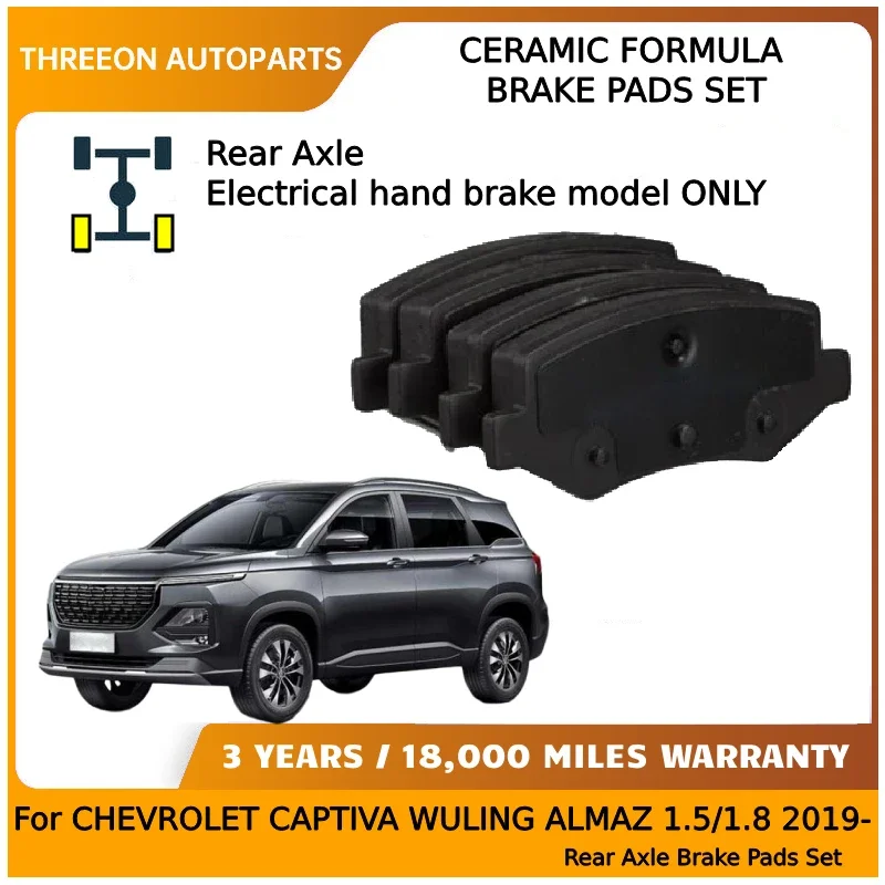 THREEON Rear Brake Pads For Chevrolet Captiva WULING ALMAZ MG Hector 1.5T 2019- ONLY for Electrical Handbrake 23947864