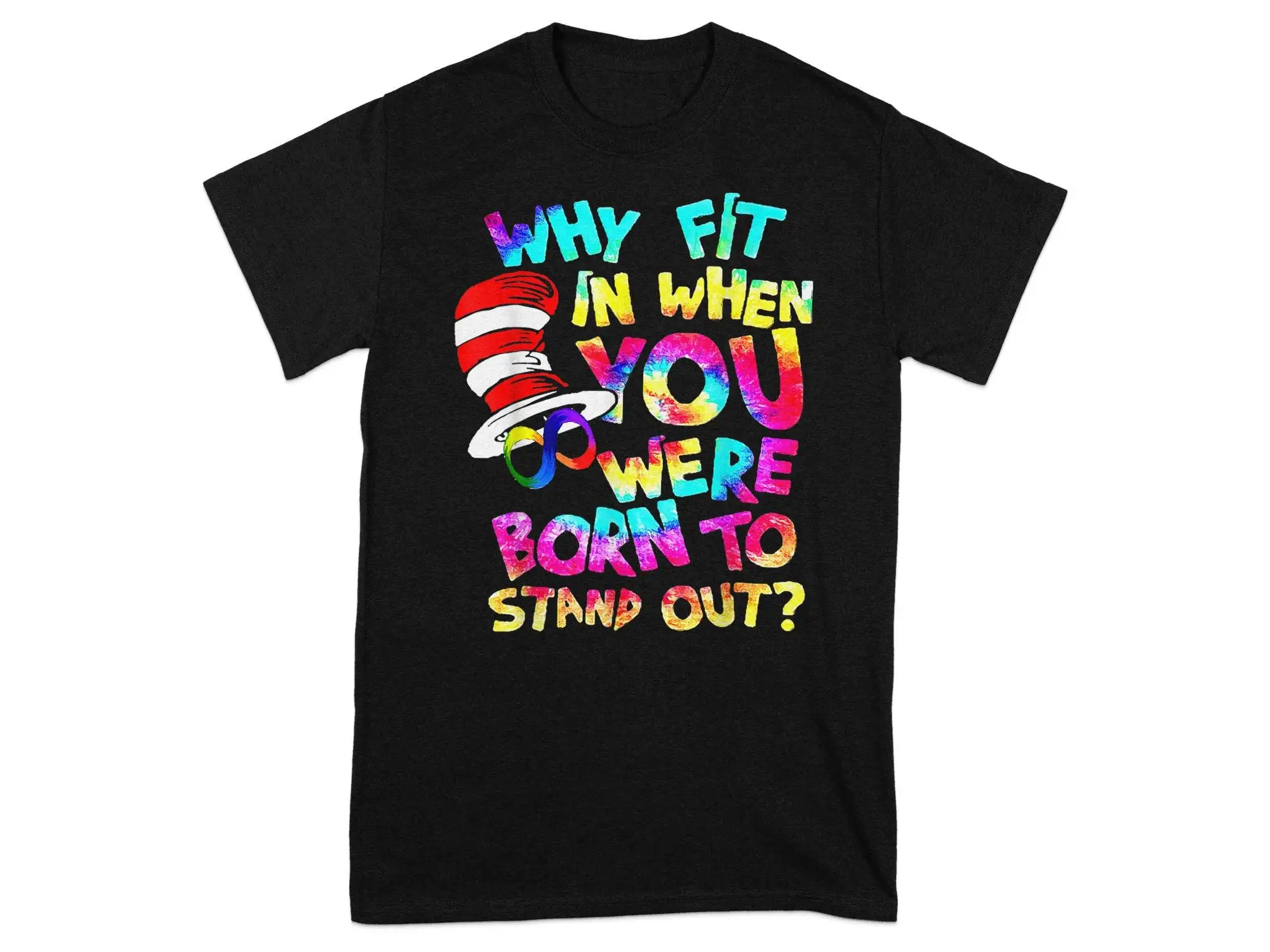 Fun Colorful Quote T Shirt Inspirational Stand Out Be Unique Design Bright Motivational Positive Message Clothing