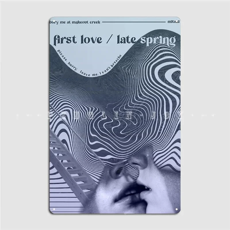 First Love Late Spring Metal Plaque Poster Wall Cave Club Bar Custom Plaques Tin Sign Poster