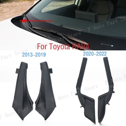 LHD For Toyota RAV4 2013-2015 2016 2017 2018 2019 2020 2021 2022 Front Windshield Wrap Corner Trim Wiper Side Trim Cover Lid