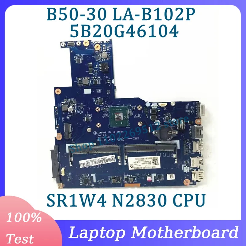 

ZIWB0/B1/E0 LA-B102P 5B20G46104 For Lenovo B50-30 E50-30 Laptop Motherboard With SR1W4 N2830 CPU 100% Fully Tested Working Well