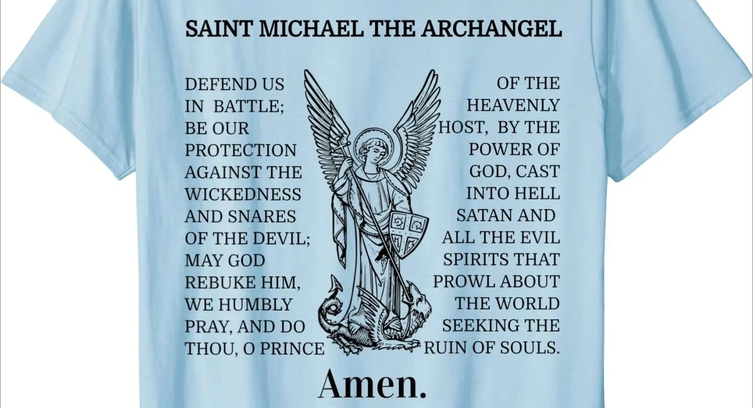 

Saint St Michael Prayer Catholic Archangel Christian Men T-Shirt Short Sleeve Casual Cotton O-Neck Summer Men Clothing