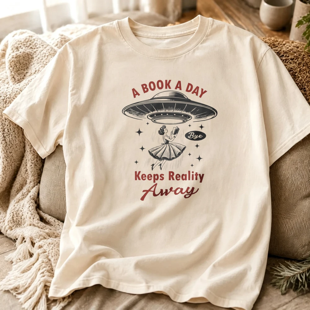 A Book A Day Keeps Reality Away UFO Alien Abduction Book Lover Graphic T‑Shirt Retro Sci‑Fi Flying Saucer Star Casual Tops Tee