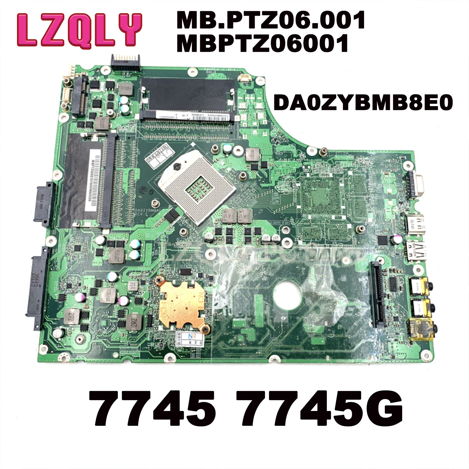 

LZQLY For ACER ASPIRE MB.PTZ06.001 MBPTZ06001 DA0ZYBMB8E0 7745 7745G LAPTOP MOTHERBOARD HM55 HD Graphics Free CPU Main Board