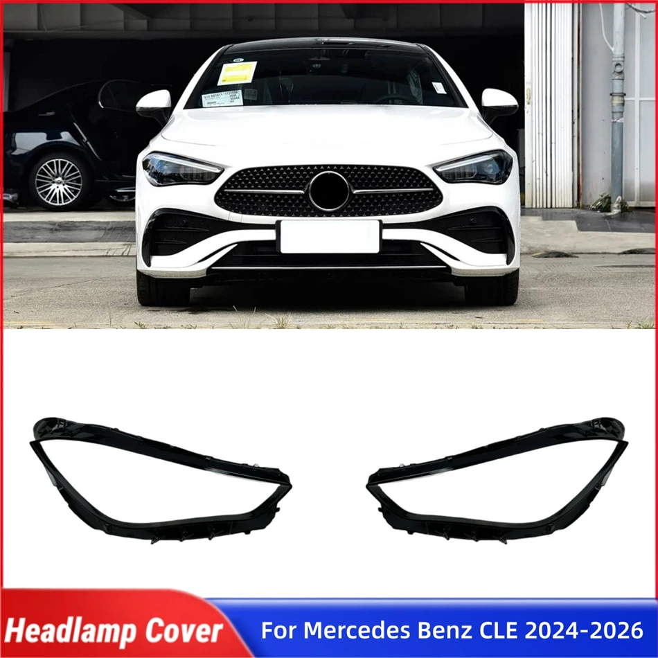 

Для Mercedes-Benz CLE W236 2024 2025 2026: Аксессуары для авто, защитная крышка фары, передняя линза фары, корпус фары