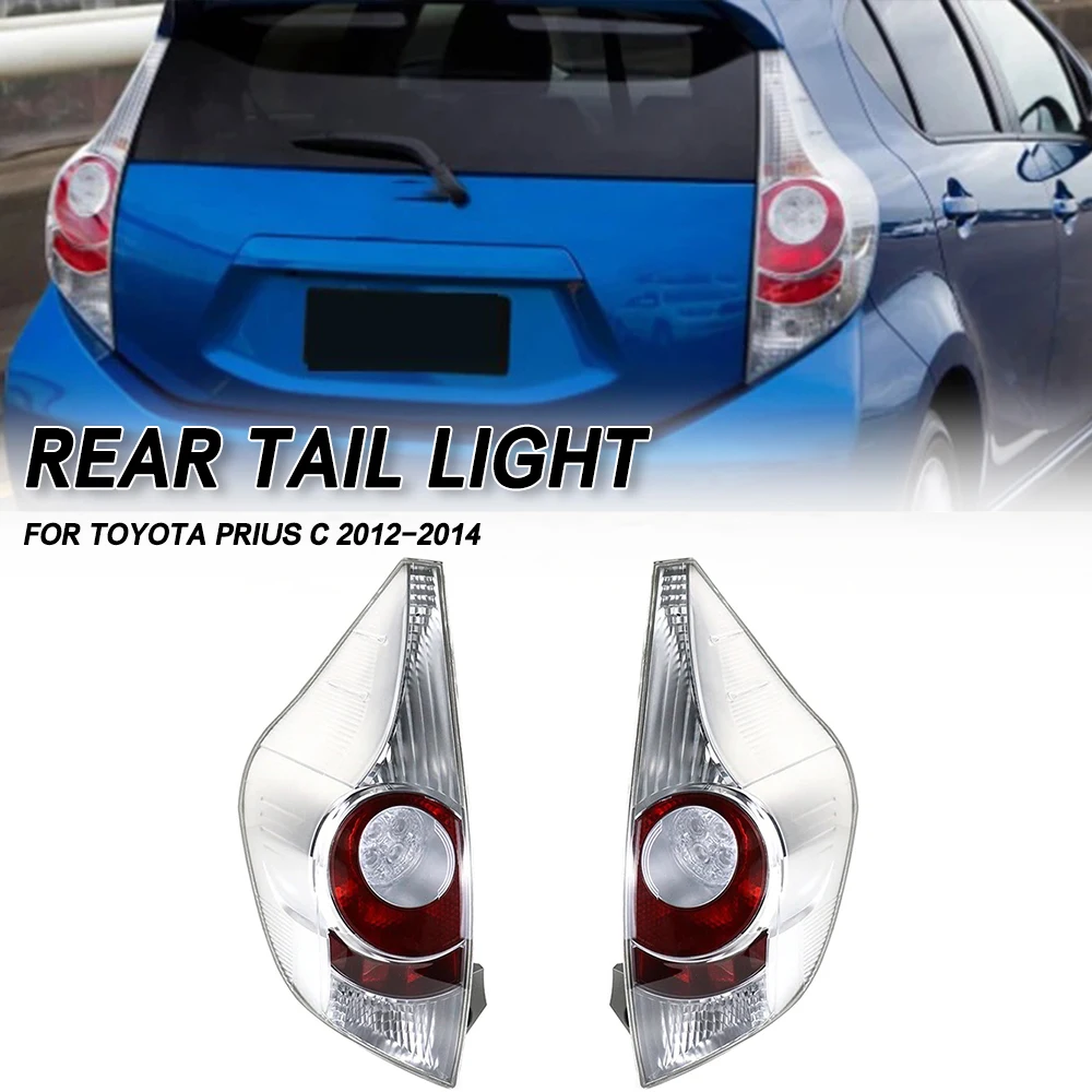 

For Toyota Prius C 2012 2013 2014 Car Tail light Rear Bumper Light Stop Brake Lamp Turn Signal Warning