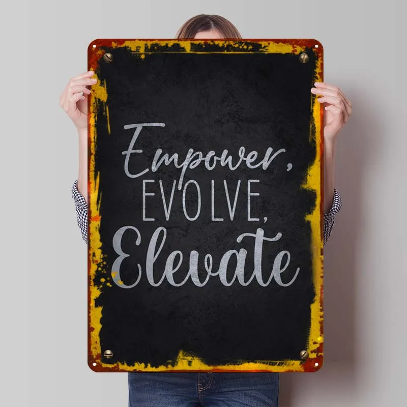 Empower Evolve Elevate Motivational Metal Poster Home Decorations Custom Metal Tin Signs for Wall Art Decoration Bathroom Decor