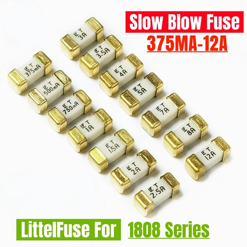 10PCS original LF 1808 SMD Slow Blow Fuse 125V T 375mA-12A 375mA 500mA 750mA 0.5A 0.75A 1A 1.5A 2A 2.5A 3A 3.5A 4A 5A 7A 8A 12A