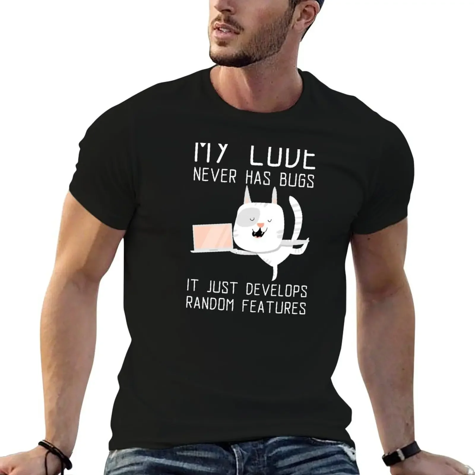 My Code Never Has Bugs, It Just Develops Random Features - Funny Cute Tech T-Shirt cute clothes tops mens funny t shirts