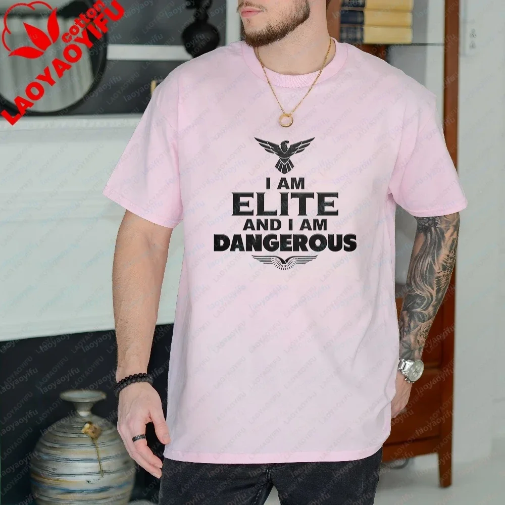 I Am ELITE and I Am DANGEROUS! Fun Crazy Neutral Classic Cotton Men's and Women's Universal T-Shirt Top
