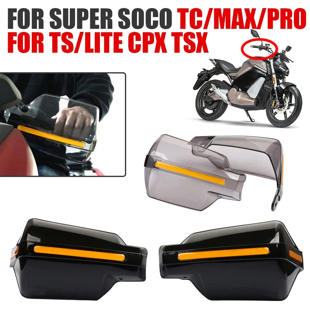 

For Super SOCO TC MAX PRO TS LITE CPX TSX Motorcycle Accessories Handguard Windshield Hand Guards Handle Wind Shield Handlebar