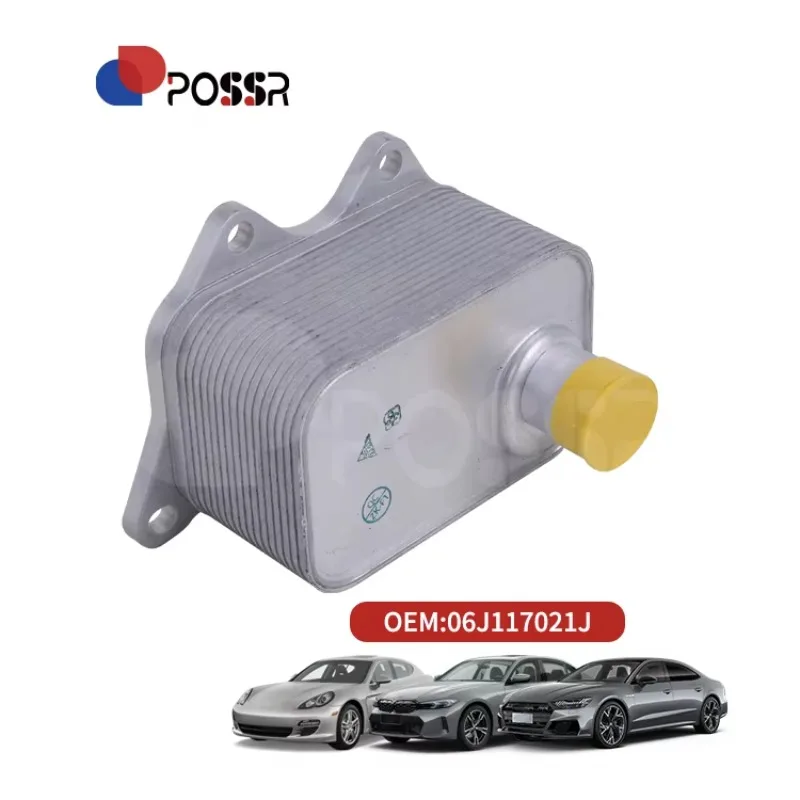 Hot Selling Possr 06J117021J Engine Cooling System Oil Cooler for A3 A4 A6 A8 Tt vw Jetta Golf BEETLE PASSAT Seat ALTEA
