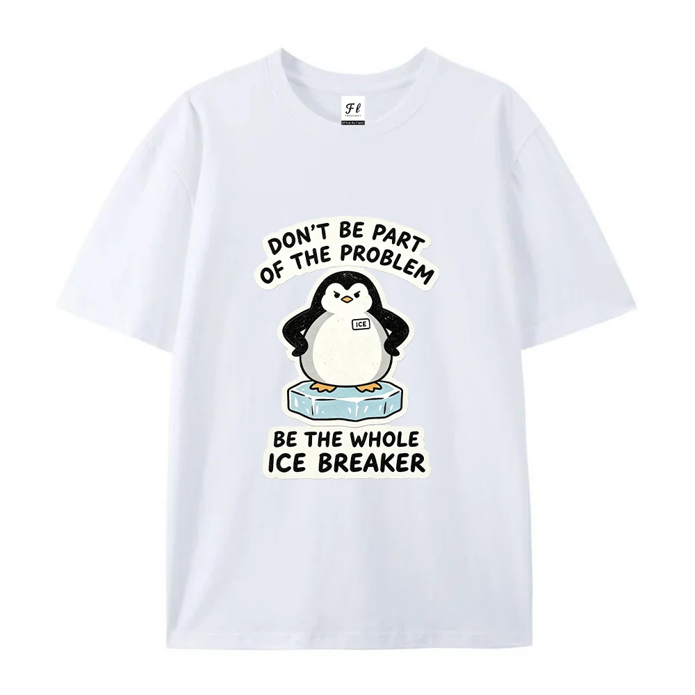 Unisex Women T‑Shirt Funny Penguin Graphic Tees Be The Whole Ice Breaker Quote Print Casual Oversized Short Sleeve Tops