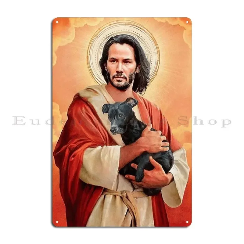 

Keanu Christ W Dog Metal Sign Cinema Decoration Wall Decor Wall Cave Create Tin Sign Poster