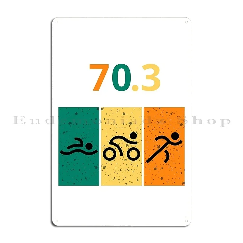 Triathlon Swim Bike Run 70.3 Triathlon t shirt design Metal Plaque Poster Cinema Personalized Designer Tin Sign Poster