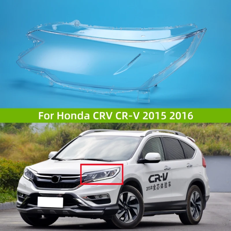 

Для Honda CRV CR-V 2015 2016, автомобильные фары, прозрачный корпус из материала ПК, крышка фары