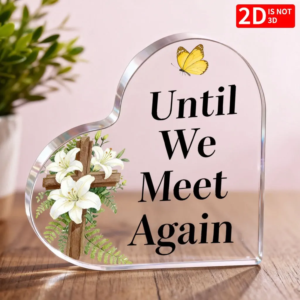 CIFBUY Acrylic Heart Shaped Ornament Cross Lily Butterfly Memorial Decor Until We Meet Again Sympathy Hanging Decoration For Hom