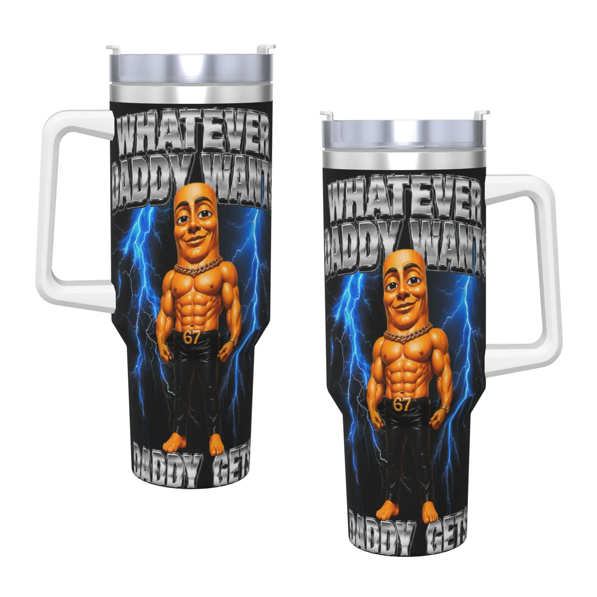 Whatever Daddy Wants Daddy Gets Stainless Steel Tumbler  Travel Mugs Cup Thermal Cups Heat Cold and Hot Milk Tea Water Bottle