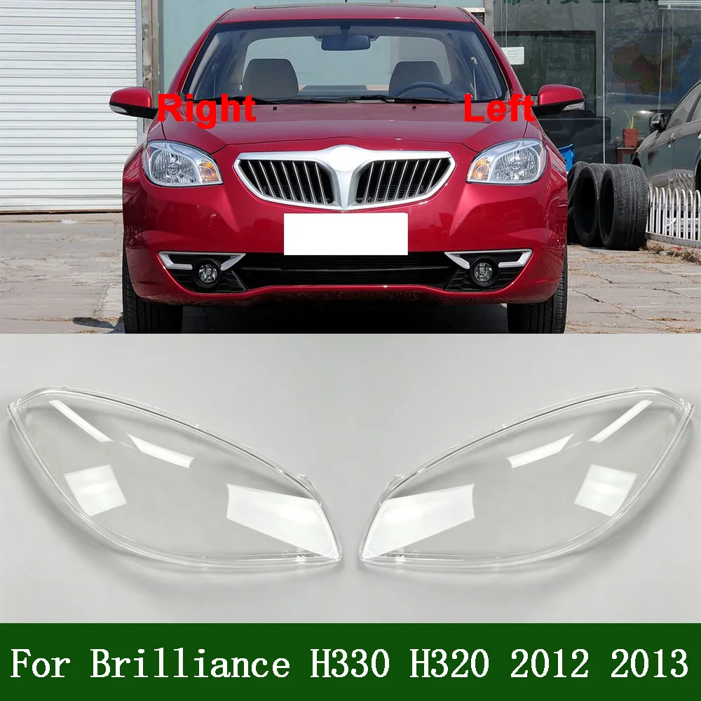

Headlight Lens Cover Transparent Lampshade 2012 2013 For Brilliance H330 H320 Headlamp Shell Plexiglass Auto Replacement Parts