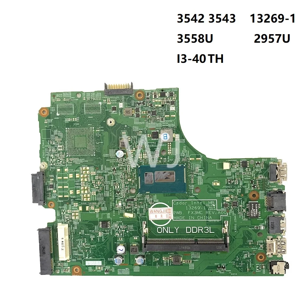 For DELL 3542 3543 13269-1 I3-40TH 3558U 2957U  CN-028T4F CN-0GJG23 CN-0P34KX CN-0HRG70 CN-0CHXGJ  Motherboard with100% Tested