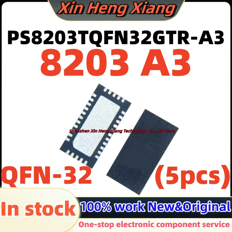 (5pcs)100%new 8203 A3 8203-A3 PS8203TQFN32GTR-A3 PS8203 8203 PS8203-A3 PS8203 A3 QFN-32