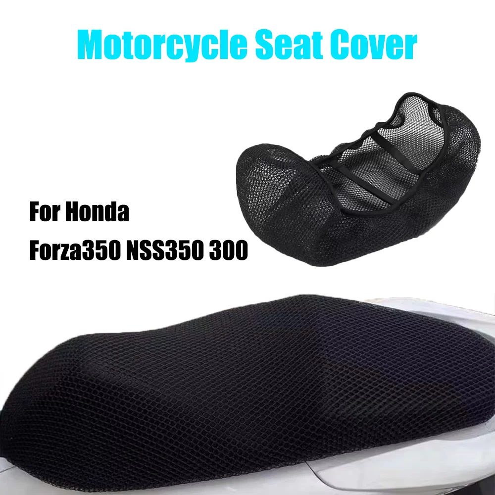 

For Honda Forza350 NSS350 NSS300 Forza 350 NSS 350 Motorcycle Mesh Seat Cover Non-Slip Insulation Breathable Protection Cushion