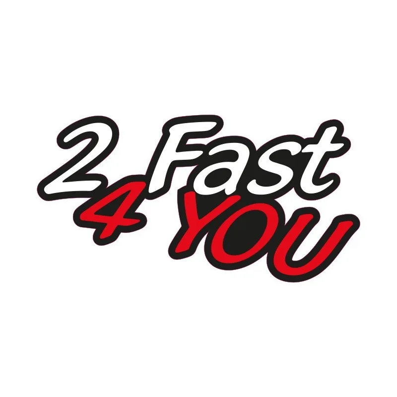 

2 fast 4 you sticker tuning turbo too fast V6 V8 car sticker-