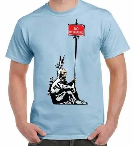 Футболка Banksy Non Trespassing North Américain Indien HOMME Футболка Banksy Non Trespassing North Américain Indien HOMME
