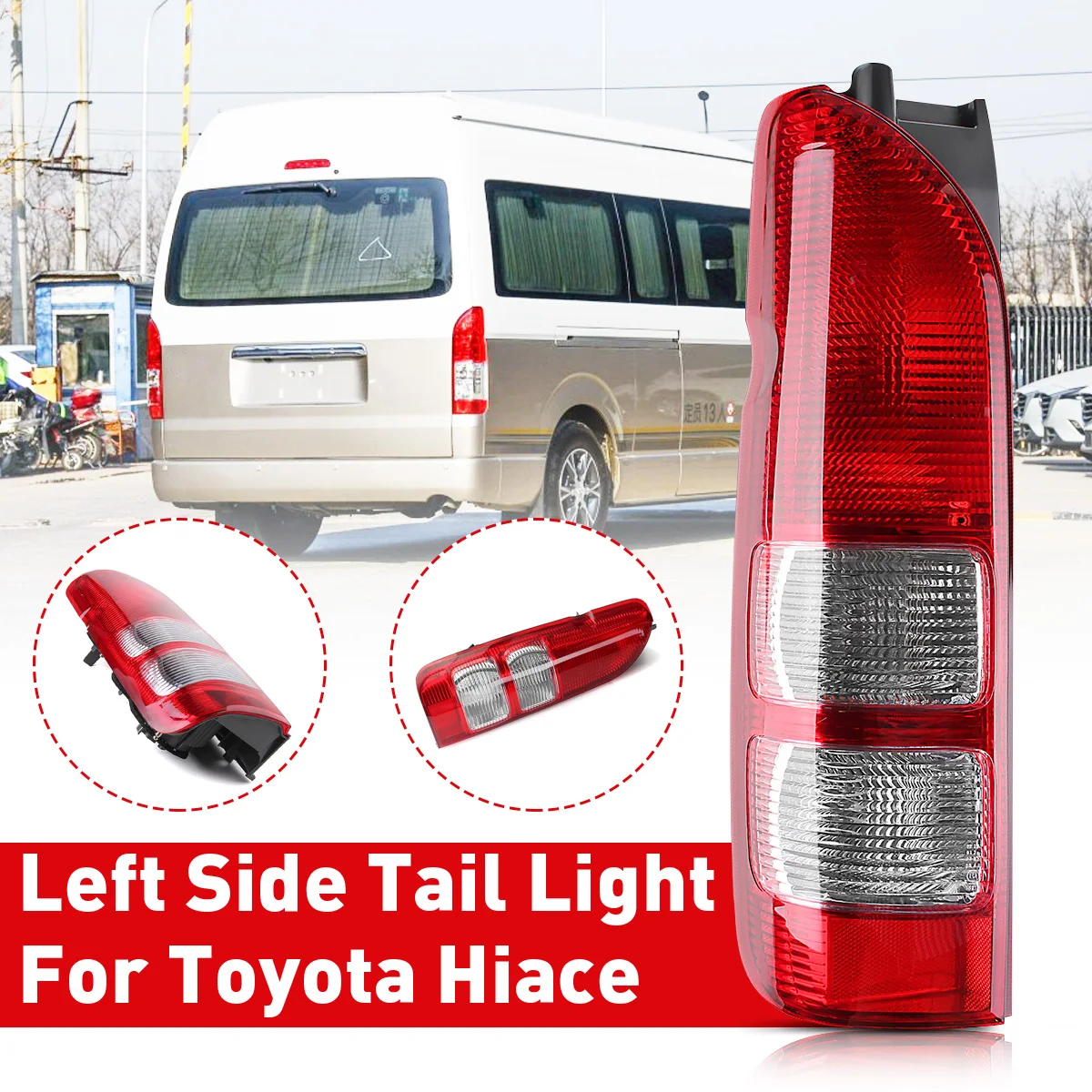 Car Tail Light Rear Brake Lamp Signal Light without Blub For Toyota Hiace HiAce/Commuter 2005-2019 Replacement Car Accessories
