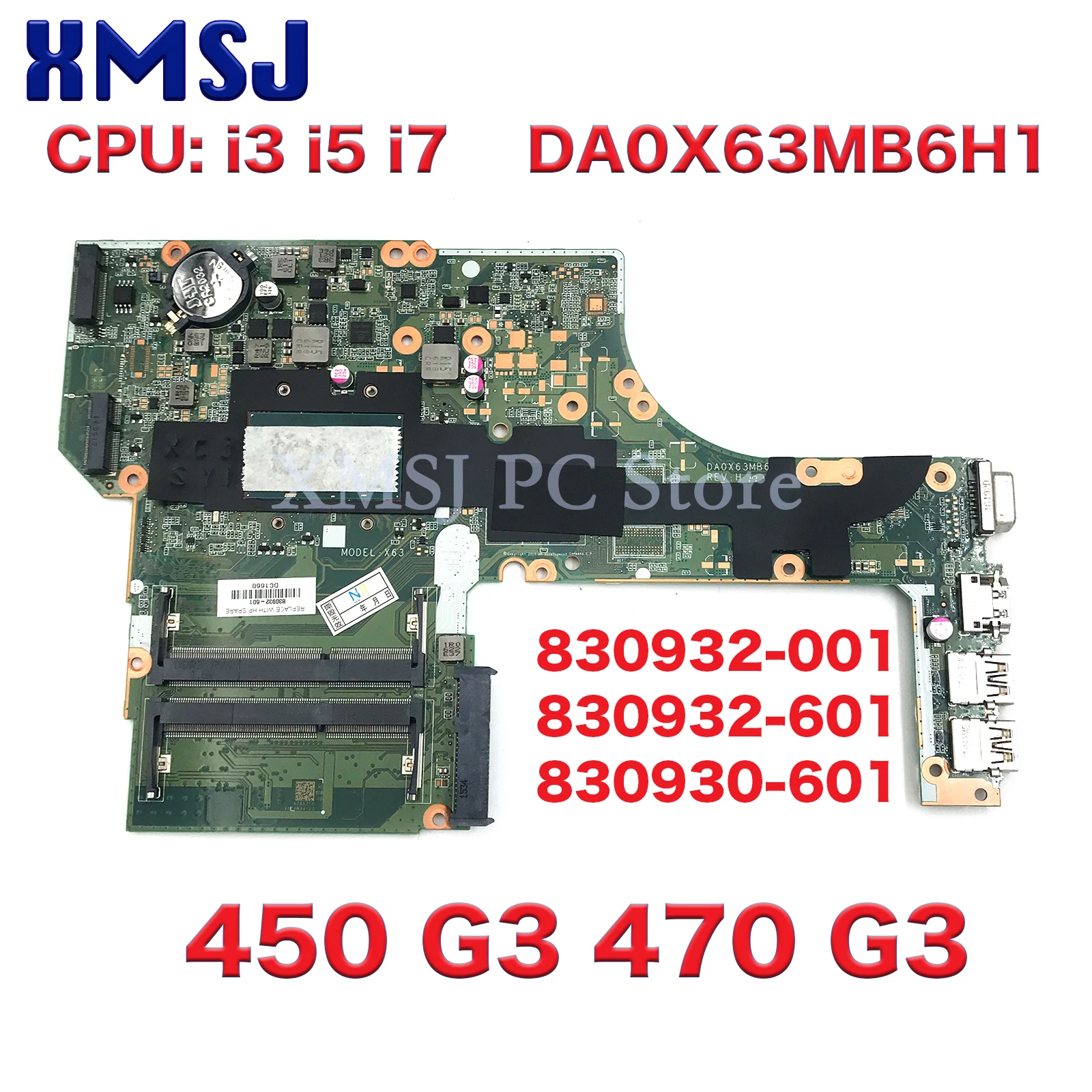 For HP ProBook 450 G3 470 G3  Laptop Motherboard DA0X63MB6H1 830932-001 830932-601 830930-601 With i3 I5 I7 CPU UMA 100% Test