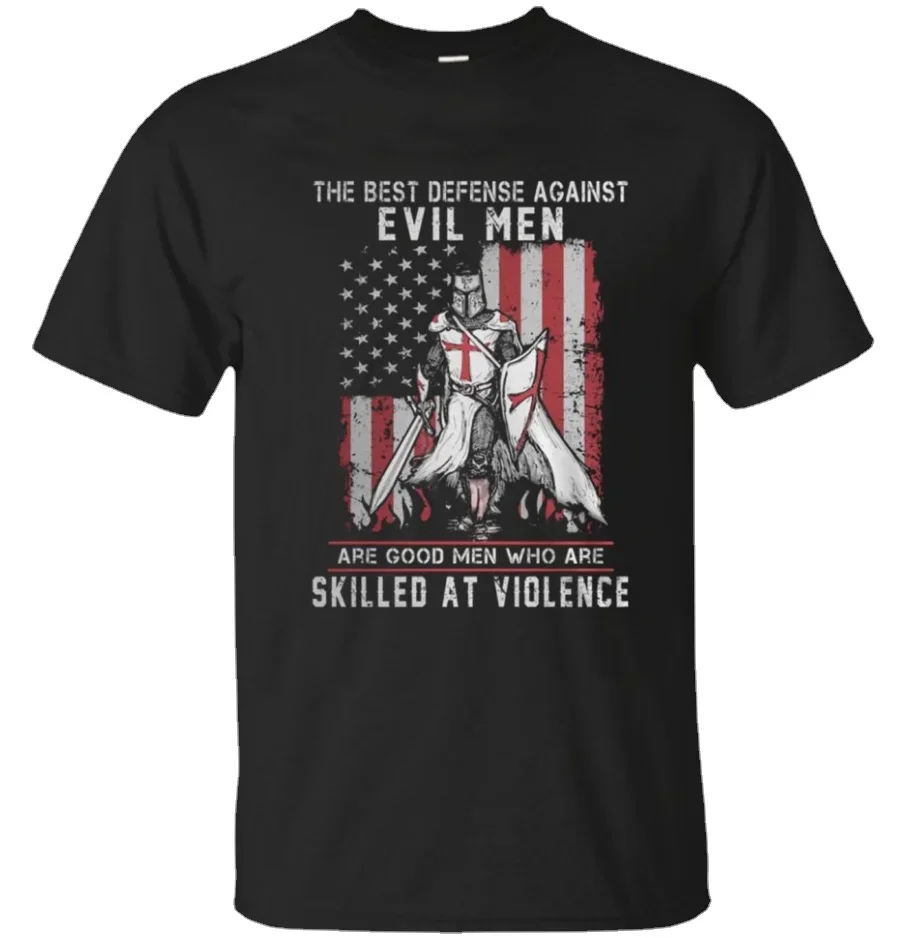 

Crusader Knights Templar The Best Defense Against Evil Men Are Good Men Who Are Cotton T Shirt