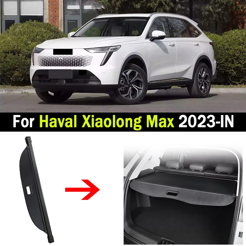 Car Rear Trunk Cargo Cover For Haval Xiaolong Max 2023 2024 2025-IN Luggage Tray Storage Security Shield Curtain Partition Mat