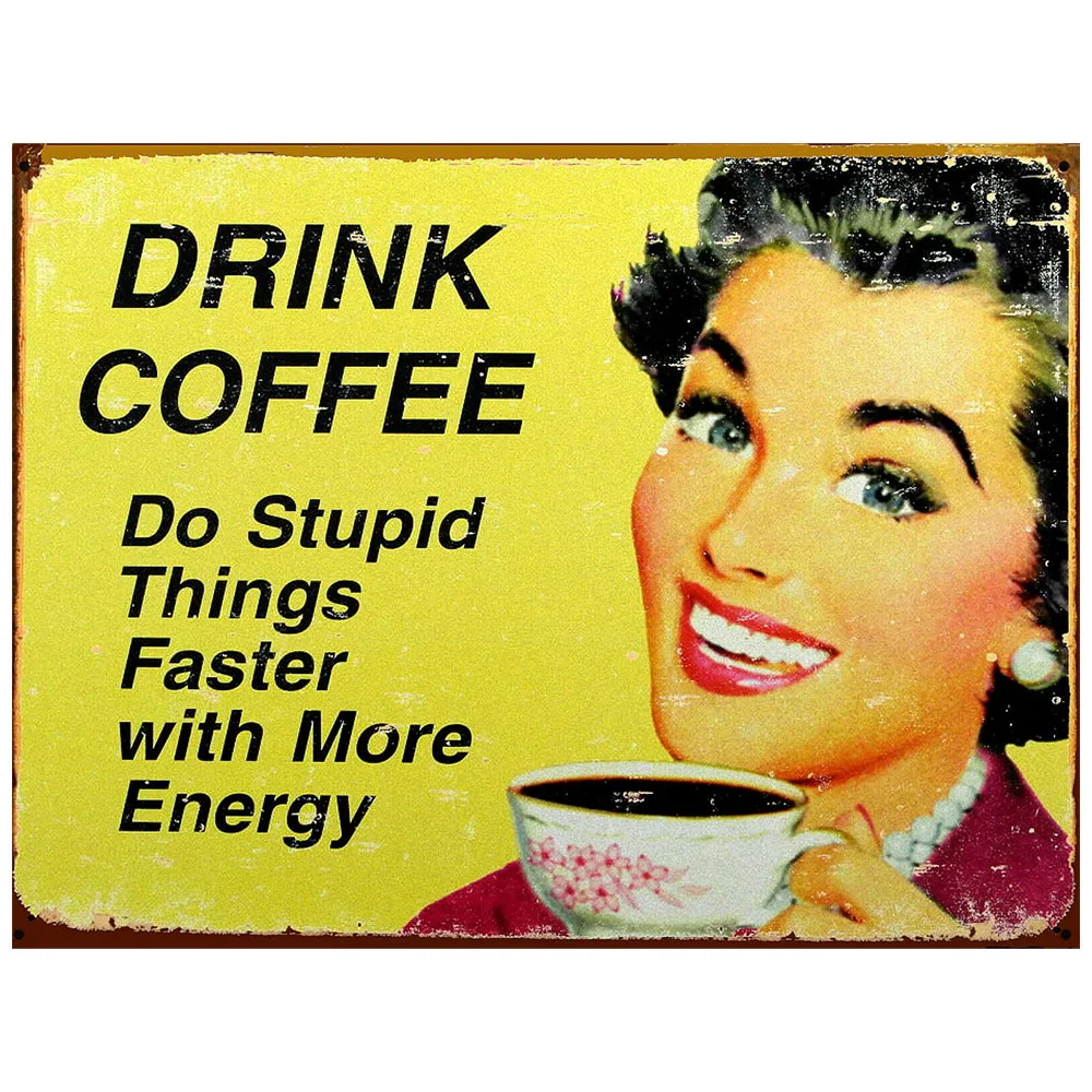 

Drink Coffee Retro Vintage Metal Sign Plaque Cafe Metal Sign