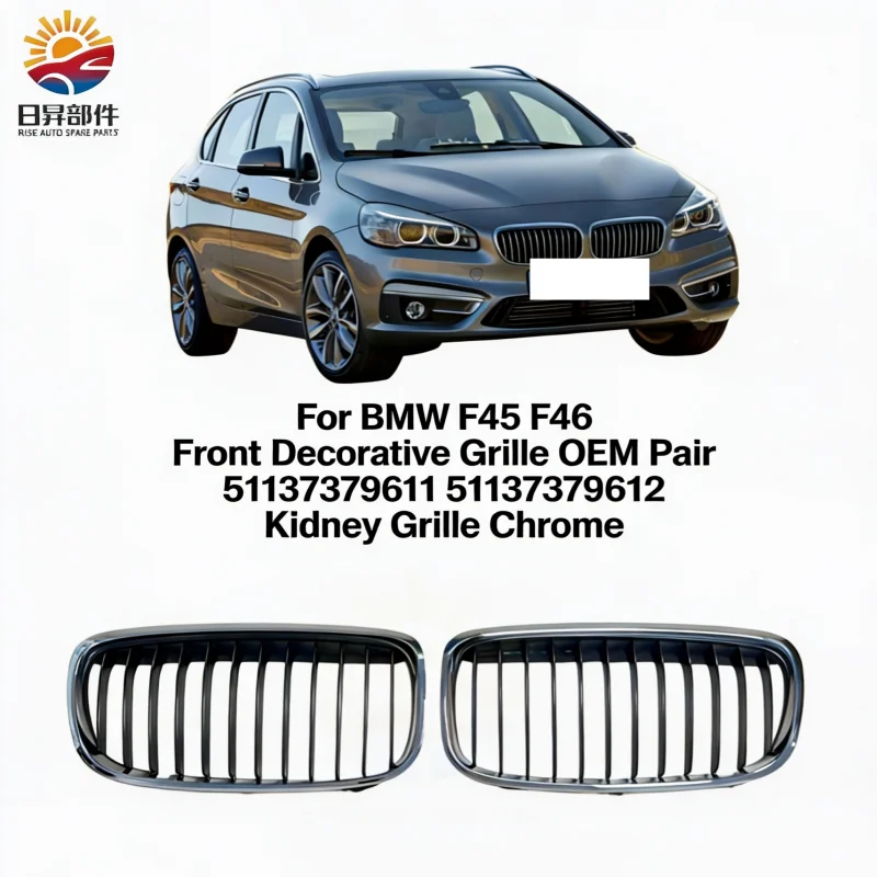 

For BMW F45 F46 Front Decorative Grille OEM Pair 51137379611 51137379612 Kidney Grille Chrome