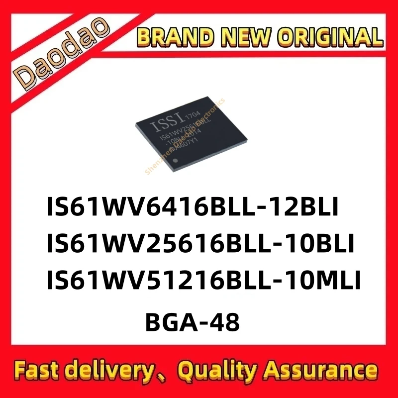 

Quality New IS61WV6416BLL-12BLI IS61WV25616BLL-10BLI IS61WV51216BLL-10MLI IS61WV6416BLL 25616BLL 51216BLL IC chip BGA-48