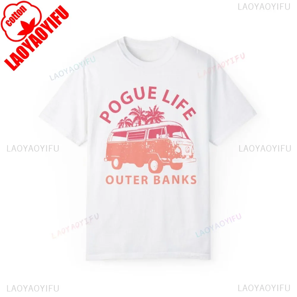 Pogue Life Outer Banks TShirt Beachy Shirts Casual Fahsion Loose Streetwear Soft Hip Hop Y2k Women T Shirt Korea Style Man Tees