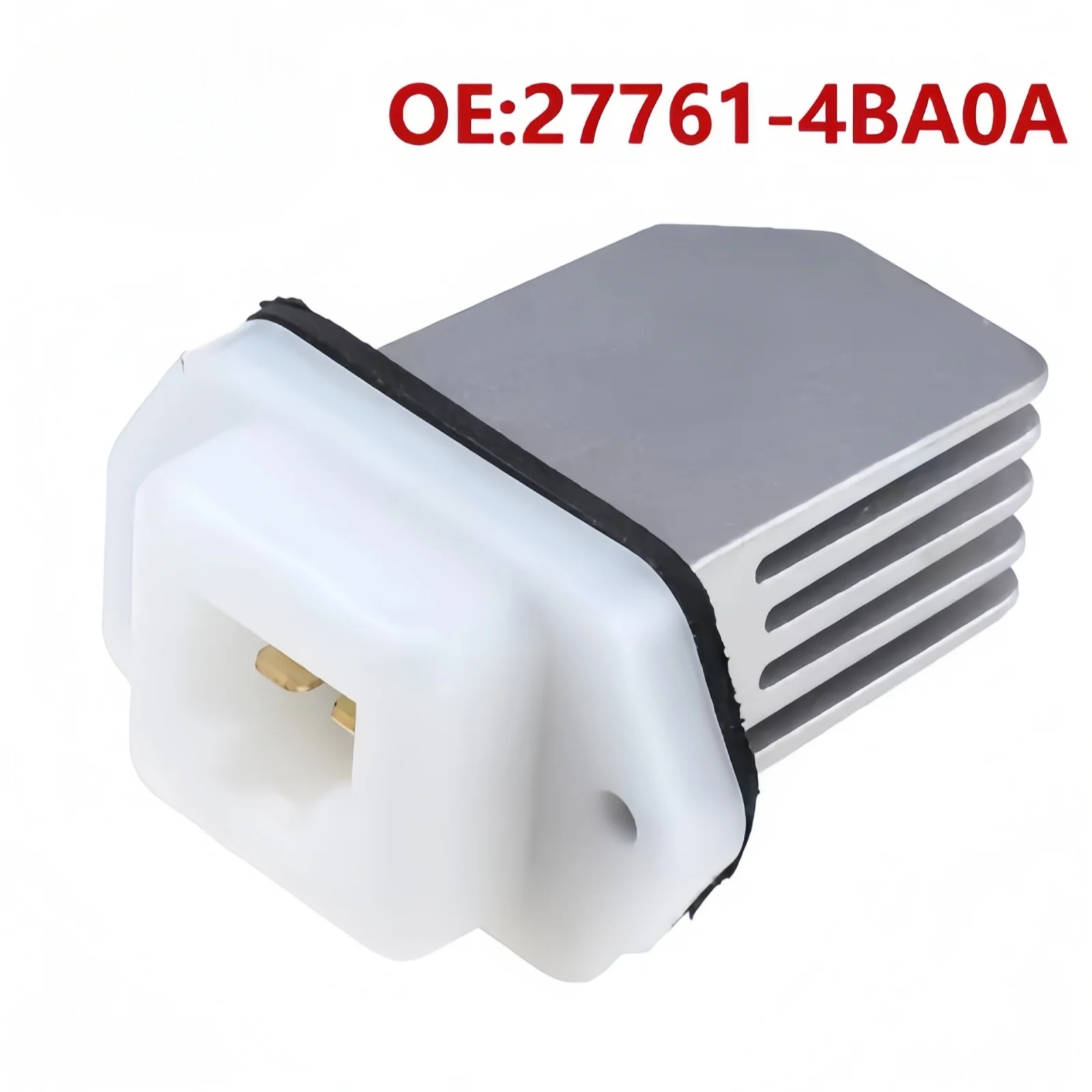 

27761-4BA0A 277614BA0A Blower Motor Regulator for Nissan Rogue Sentra NV 27761-4BAOA 277614BAOA