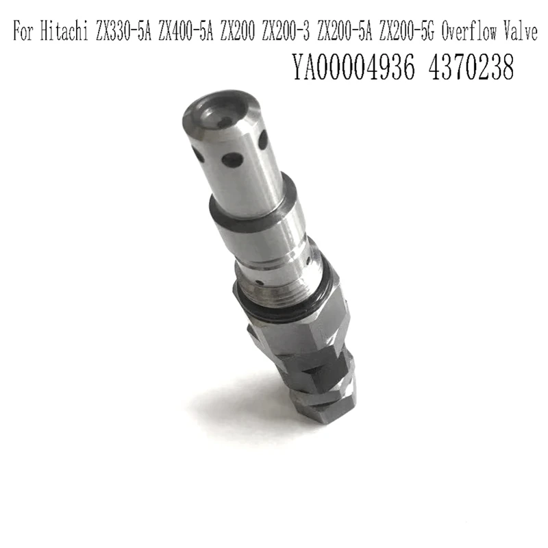 YA00004936 Excavator Relief Valve For Hitachi ZX330-5A ZX400-5A ZX200 ZX200-3 ZX200-5A ZX200-5G Overflow Valve 4370238