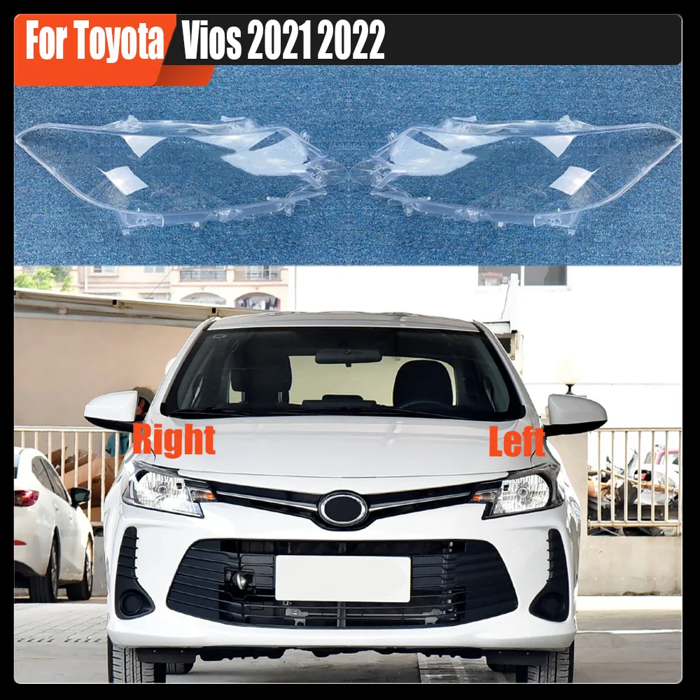 For Toyota Vios 2021 2022 Front Headlamp Lamp Cover Headlight Shell Transparent Lens Replace The Original Lampshade Plexiglass