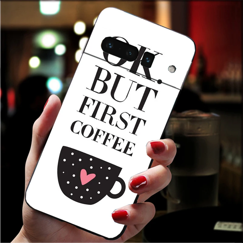 حافظة هاتف لهاتف جوجل بيكسل 10 9 برو XL 9A 8 7 6 Pro Pixel 8A 7A 6A Pixel 8 7 6 5 OK ولكن أول فتاة القهوة #1