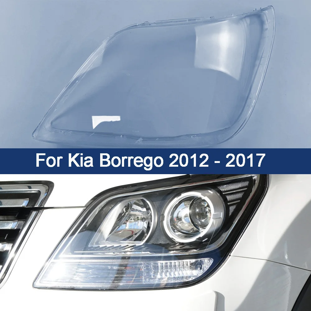 For Kia Borrego 2012 - 2017 Front Car Protective Headlight Glass Lens Cover Shade Shell Transparent Light Housing Lamp